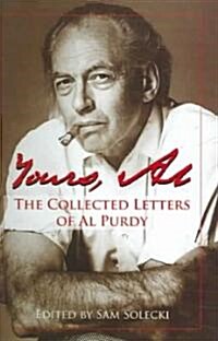 Yours, Al: The Collected Letters of Al Purdy (Hardcover, UK)