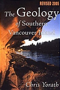 Geology of Southern Vancouver Island (Paperback, Revised)