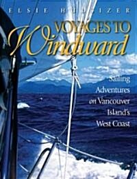 Voyages to Windward (Hardcover)