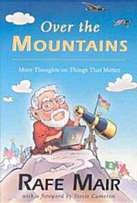 Over the Mountains: More Thoughts on Things That Matter (Paperback)