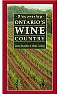 Discovering Ontarios Wine Country (Paperback)