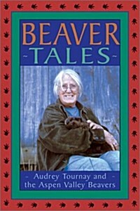 Beaver Tales (School & Library)