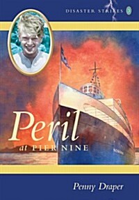 Peril at Pier Nine: Disaster Strikes, Book 3 (Paperback)