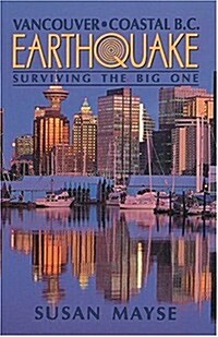 Earthquake: Surviving the Big One (Paperback)