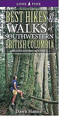 Best Hikes and Walks of Southwestern British Columbia (Paperback, Revised & Updat)