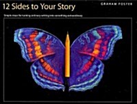 Twelve Sides to Your Story: Simple Steps for Turning Ordinary Writing Into Something Extraordinary (Paperback)
