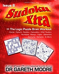 Sudoku Xtra Issue 8: The Logic Puzzle Brain Workout (Paperback)