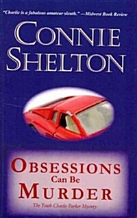 Obsessions Can Be Murder: The Tenth Charlie Parker Mystery (Paperback)