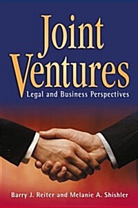 Joint Ventures: Legal and Business Perspectives (Paperback)