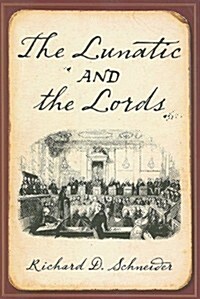 The Lunatic and the Lords (Paperback)