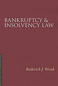 Bankruptcy and Insolvency Law (Paperback)