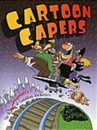 Cartoon Capers: The History of Canadian Animators (Paperback)