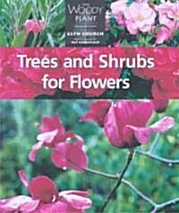 Trees and Shrubs for Flowers (Paperback)