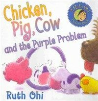 Chicken, Pig, Cow and the Purple Problem (Paperback)