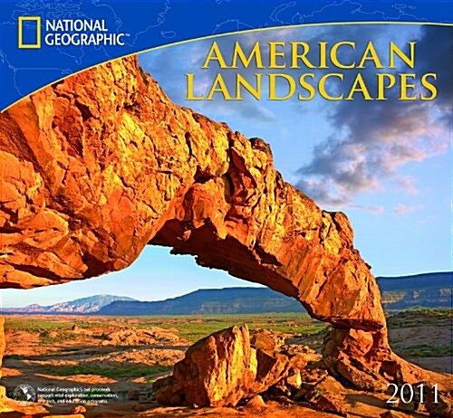 National Geographic American Landscapes 2011 Calendar (Paperback, Wall)