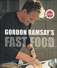 Gordon Ramsays Fast Food (Hardcover)