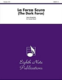 La Forza Scura (the Dark Force): Conductor Score (Paperback)