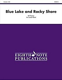 Blue Lake and Rocky Shore: Conductor Score (Paperback)