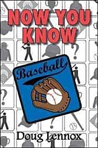 Now You Know Baseball (Paperback)