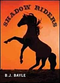 Shadow Riders (Paperback)