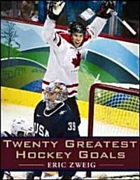 Twenty Greatest Hockey Goals (Paperback)