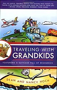 Traveling with Grandkids: (Paperback)