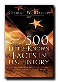 500 Little-Known Facts in U.S. History (Paperback)