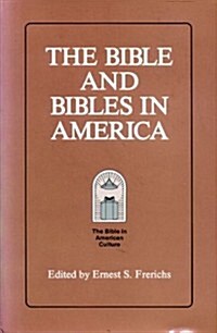 The Bible and Bibles in America (Hardcover)