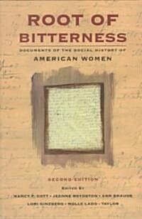 Root of Bitterness: Documents of the Social History of American Women (Paperback, 2)