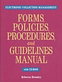 Electronic Collection Management Forms, Policies, Procedures, and Guidelines Manual [With CDROM] (Paperback)