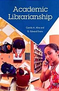 Academic Librarianship (Paperback)