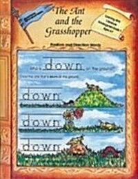 Learning with Literature: The Ant and the Grasshopper, Position and Direction Words, Grade K-1 (Paperback)
