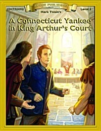 A Connecticut Yankee in King Arthurs Court (Paperback)