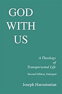 [중고] God with Us: A Theology of Transpersonal Life (Paperback, 2)