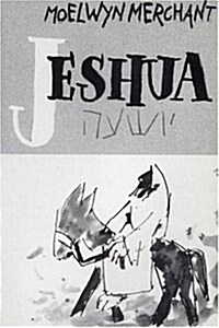 Jeshua: Nazareth to Jerusalem (Paperback)