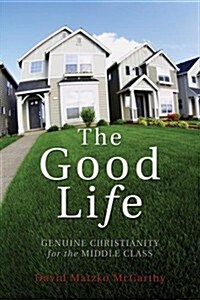 The Good Life (Paperback)