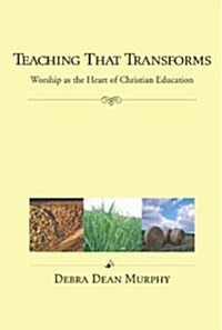Teaching That Transforms (Paperback)