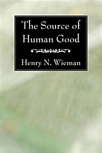 The Source of Human Good (Paperback)