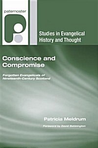 Conscience and Compromise (Paperback)