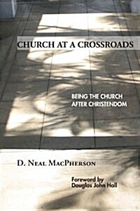 Church at a Crossroads (Paperback)