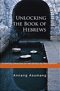 Unlocking the Book of Hebrews (Paperback)