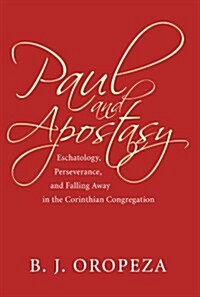 Paul and Apostasy (Paperback)