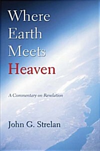 Where Earth Meets Heaven (Paperback)