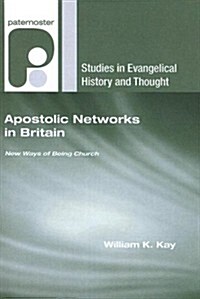 Apostolic Networks in Britain (Paperback)