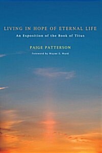 Living in Hope of Eternal Life (Paperback)