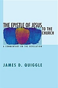 The Epistle of Jesus to the Church (Paperback)