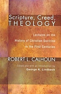 Scripture, Creed, Theology (Paperback)