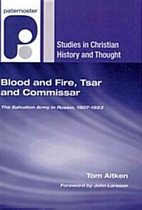 Blood and Fire, Tsar and Commissar (Paperback)