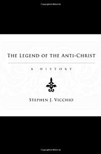 The Legend of the Anti-Christ (Paperback)