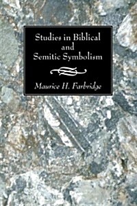Studies in Biblical and Semitic Symbolism (Paperback)
